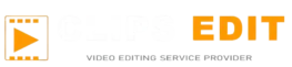 ClipsEdit – Professional Video Editing Services